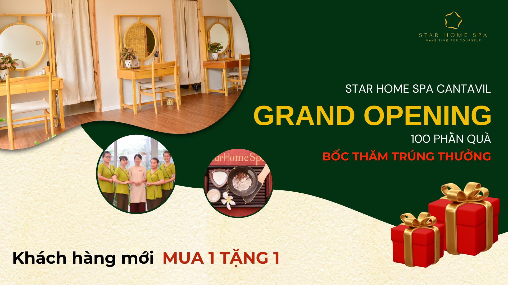 Star Home Spa khai trương chi nhánh mới - Ưu đãi tưng bừng - Quà tặng hấp dẫn